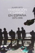 TRANSICIóN Y CAMBIO EN ESPAñA 1975-1996