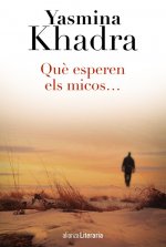 QU ESPEREN ELS MICOS...