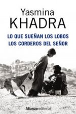 Lo que sueñan los lobos/Los corderos del señor