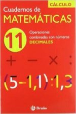 (N)/CUAD.MATEMATICAS 11.(OPERAC.COMBINADAS NºDECIMALES).