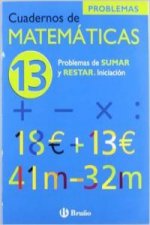 (N)/CUAD.MATEMATICAS 13.(INIC.PROBLEMAS SUMAR Y RESTAR)