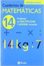(N)/CUAD.MATEMATICAS 14.(INIC.PROBL.MULTIPLICAR Y DIVIDIR)