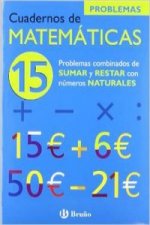 (N)/CUAD.MATEMATICAS 15.(PROBL.SUMAS Y RESTAS Nº NATURALES)