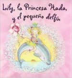 Lily, la Princesa Hada, y el pequeño delfín