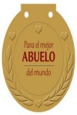 Para el mejor ABUELO del mundo