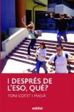 I després de l?ESO, què?