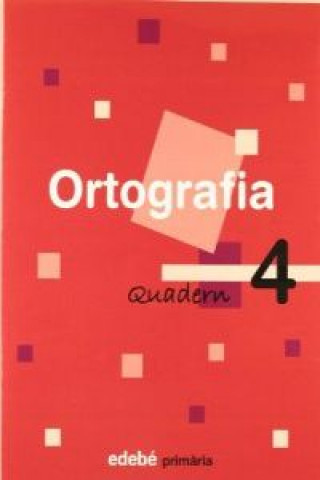 QUAD.ORTOGRAFIA 4.2º.PRIM (EN RUTA)