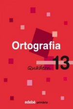 (CAT).(08).QUAD.ORTOGRAFIA 13.5E PRIM.(EN RUTA)