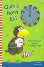 Quina hora es?