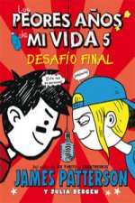 Peores años de mi vida: desafio final