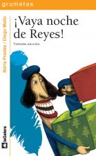 íVaya noche de reyes!