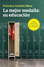 LA MEJOR MEDALLA:SU EDUCACIÓN