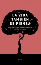 LA VIDA TAMBIÈN SE PIENSA