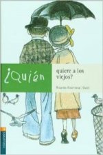 ¿Quien quiere a los viejos?