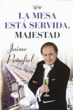 La mesa esta servida, majestad