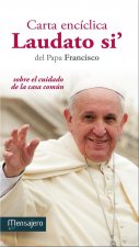 Carta encíclica laudato si: sobre el cuidado de la casa común