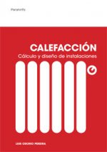Calefaccion calculo y diseño de instalaciones