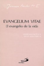 Evangelium Vitae. Evangelio De La Vida