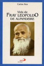 Vida De Fray Leopoldo De Alpandeire