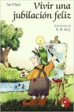 Vivir una jubilación feliz