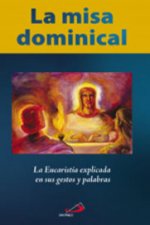 Misa Dominical. Eucaristía Explicada