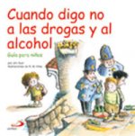 Cuando Digo No A Las Drogas Y Al Alcohol