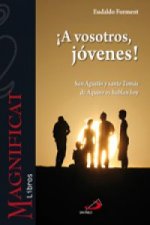 íA vosotros, jóvenes!