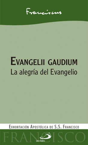 Evangelii Gaudium la alegría del evangelio