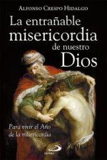 Entrañable Misericordia De Nuestro Dios