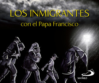 INMIGRANTES CON EL PAPA FRANCISCO, LOS