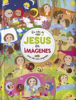 La vida de Jesús en imágenes para los más pequeños