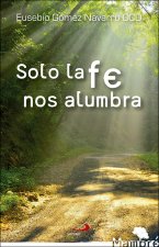 SOLO LA F NOS ALUMBRA