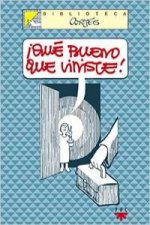 íQué bueno que viniste!