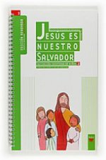 Jesús es nuestro Salvador: iniciación cristiana de niños 2. Edición renovada