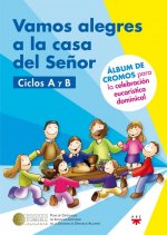 VAMOS A LA CASA DEL SEÑOR CICLO A Y B