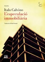 L'ESPECULACIÓ INMOBILIÀRIA