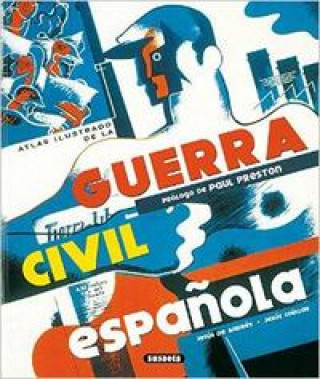 Atlas Ilustrado  de La Guerra Civil Española