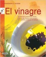 El vinagre (Curiosidades y recetas)