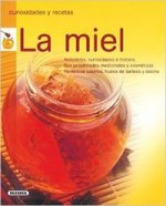 La miel (Curiosidades y recetas)