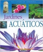 Jardines acuáticos (Enciclopedia de jardinería)