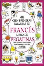 Mis 100 primeras palabras en Francés con pegatinas