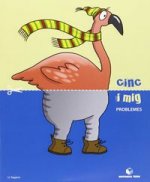 CINC I MIG PROBLEMES (5 ANYS)