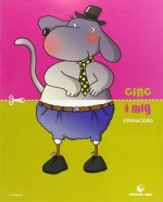 CINC I MIG OPERACIONS (5 ANYS)
