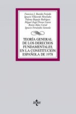 Teoría General de los Derechos Fundamentales en la Constitución Española de 1978