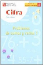 (04).CUAD.CIFRA 6:PROBLEMAS SUMAS RESTAS 1.(1O/2O PRIMARIA)