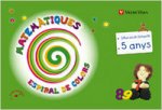 Matemàtiques 5 anys (espiral colors) Baleares