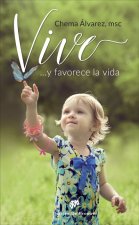 ­VIVE! ...Y FAVORECE LA VIDA