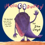 íHola Dudley!
