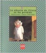 La abuela de Olivia se ha perdido