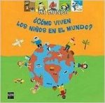 ¿Cómo viven los niños en el mundo?